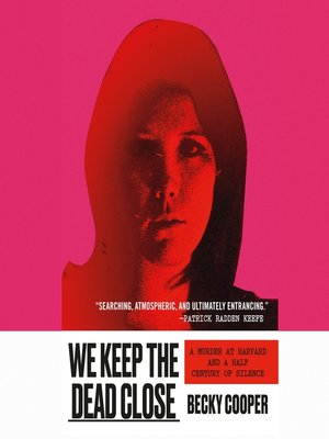 cover image of We Keep the Dead Close